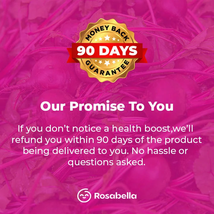 Rosabella 90-day money-back guarantee